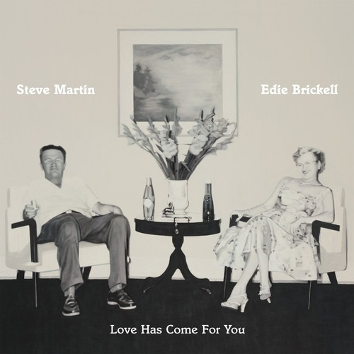 Martin Steve & Brickell Edie - Love Has Come For You