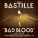 Bastille - Bad Blood Bastille - Bad Blood