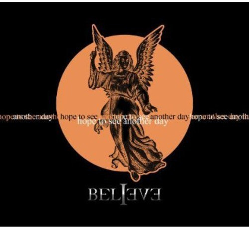 Believe - Hope To See Another Day (+ Bonus)