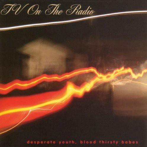 Tv On The Radio - Desperate Youth