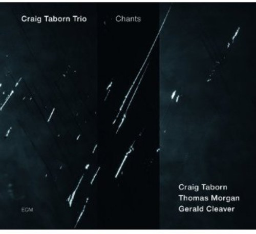 Craig Taborn Trio  W/Thomas Morgan - Chants