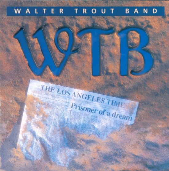 Walter -Band- Trout - Prisoner Of A Dream