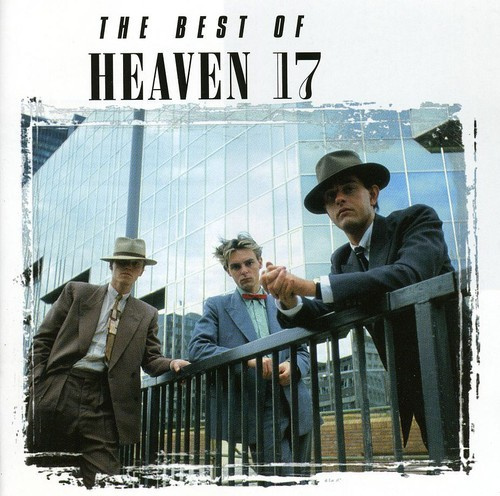 Heaven 17 - Best Of Heaven 17