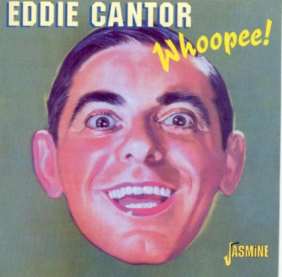 Eddie Cantor - Whoopee