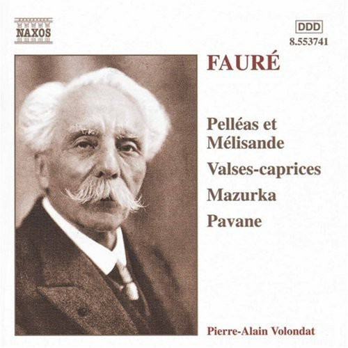 Gabriel Fauré - Pelleas & Melisande
