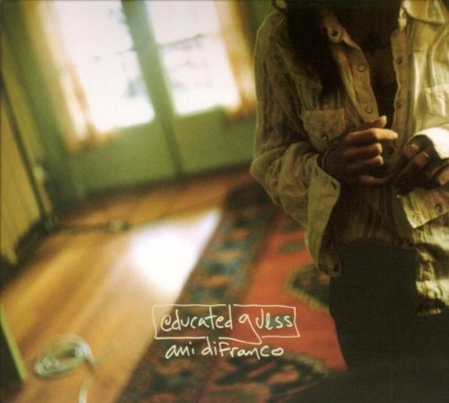 Ani DiFranco - Educated Guess
