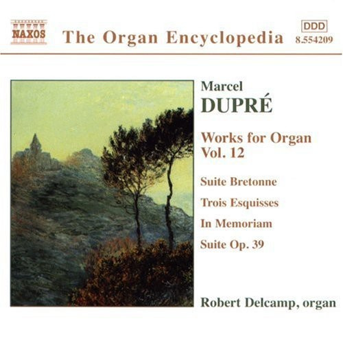Marcel Dupré - Works For Organ Vol 12