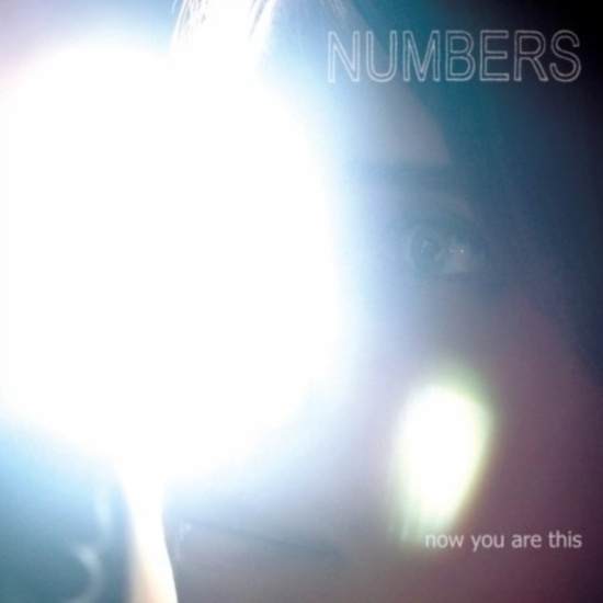 Numbers - Now You Are This