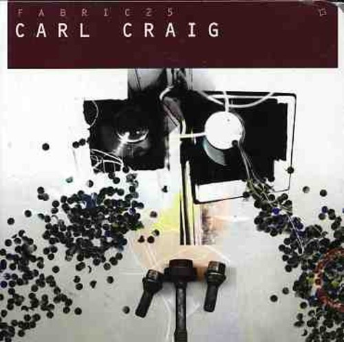 Carl Craig - Fabric 25 :