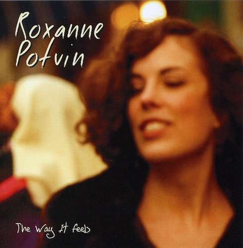 Potvin Roxanne - Way It Feels