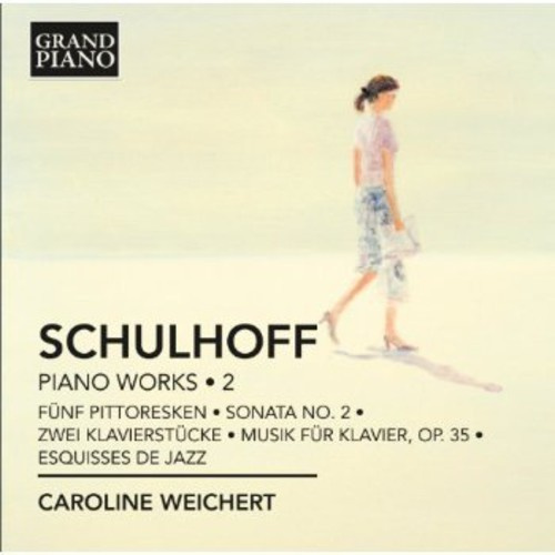 Schulhoff - Piano Works Vol 2