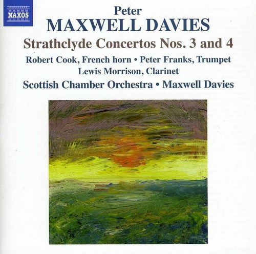 Maxwell Davies - Strathclyde Concerto No 3&4