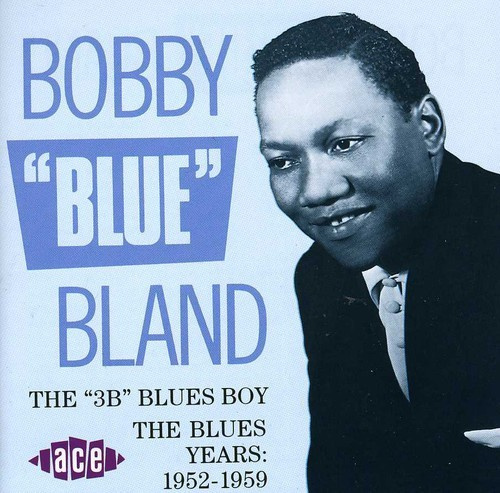 Bland Bobby Blue - 3B Blues Boy