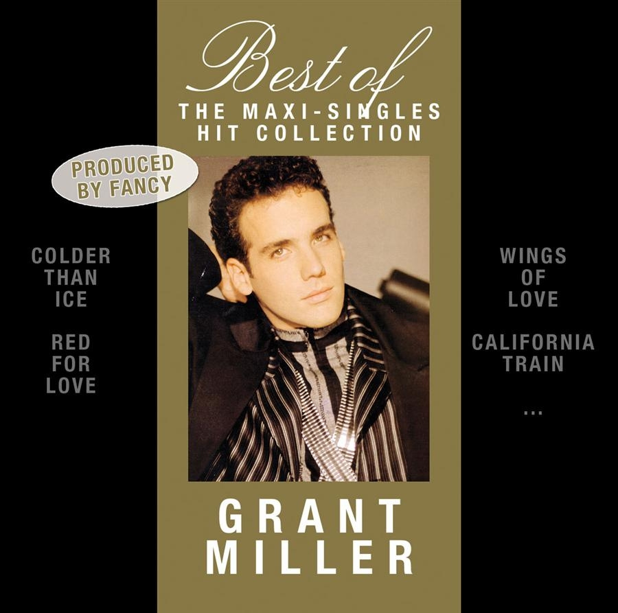 Grant Miller - Best Of - Maxi-Singles Hit Collecti