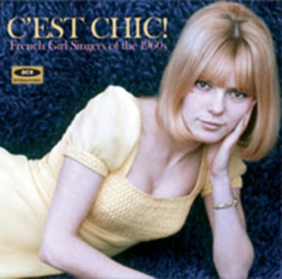 Various Artists - C'est Chic! French Girl Singers Of