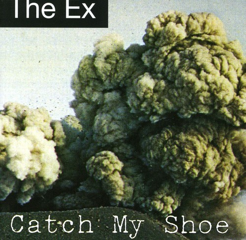 eX - Catch My Shoe