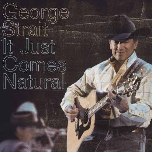 Strait George - It Just Comes Natural