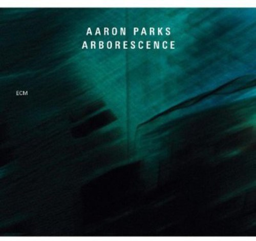 Aaron Parks - Arborescence