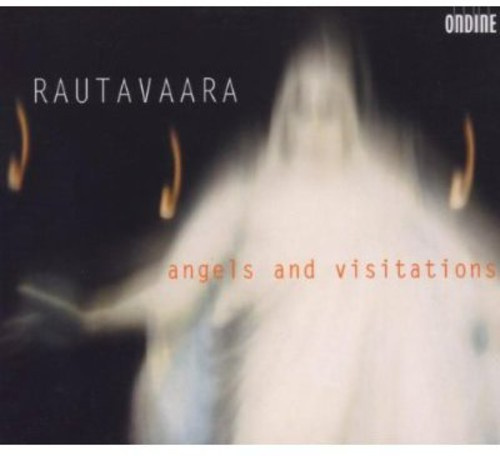 Einojuhani Rautavaara - Angels And Visitations - Best