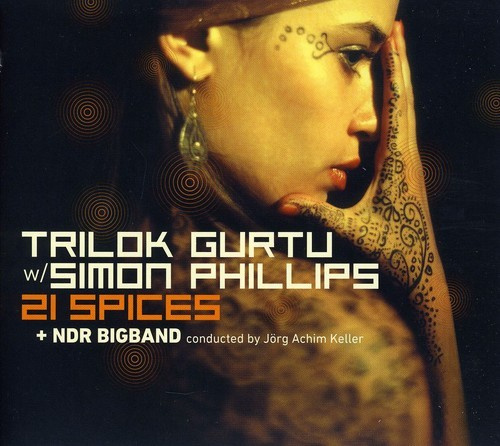 Gurtu Trilok & Simon Phillips And N - 21 Spices