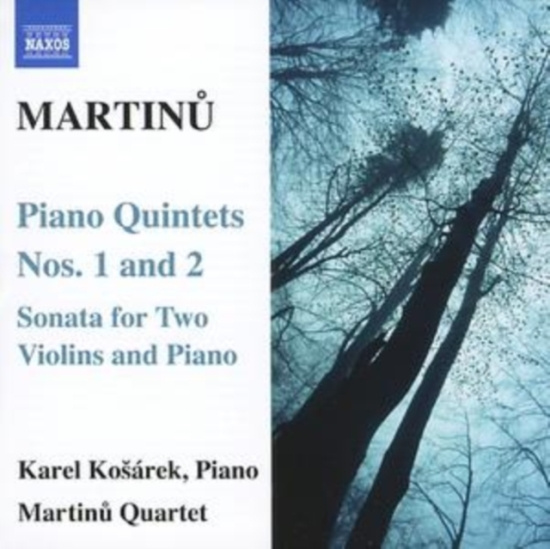 Martinu: Martinu Quartet - Piano Quintets