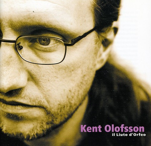 Kent Olofsson - Il Liuto D'orfeo