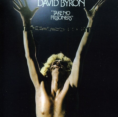 David Byron - Take No Prisoners