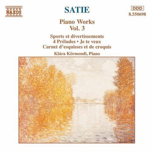 Erik Satie - Piano Works Vol 3