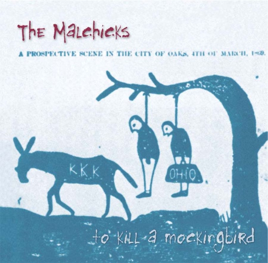 The Malchicks - To Kill A Mockingbird