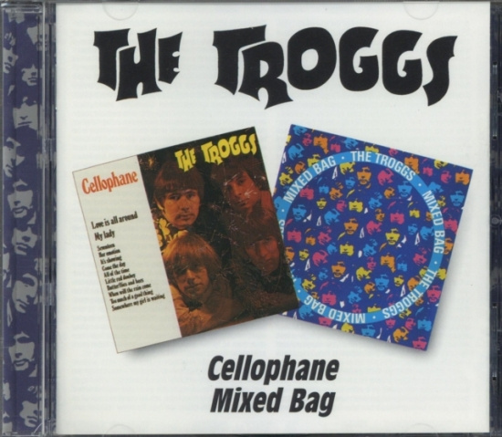 Troggs - Mixed Bag/Cellophane