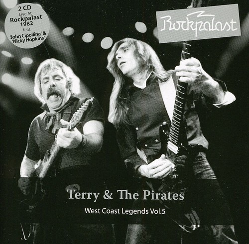 Terry & The Pirates - Rockpalast - West Coast Legends