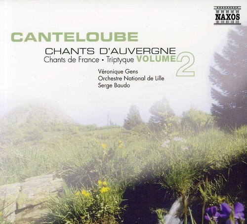 Canteloube - Chants Dauvergne Volume 2