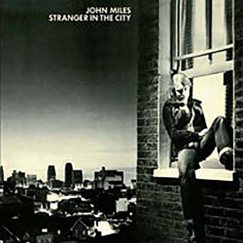 John Miles - Stranger In The City