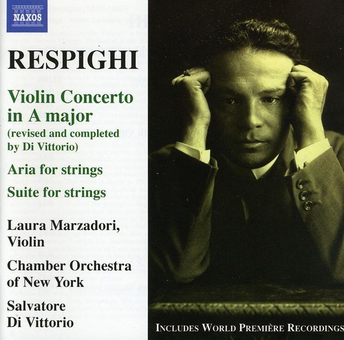 Respighi - Violin Concerto In A Major