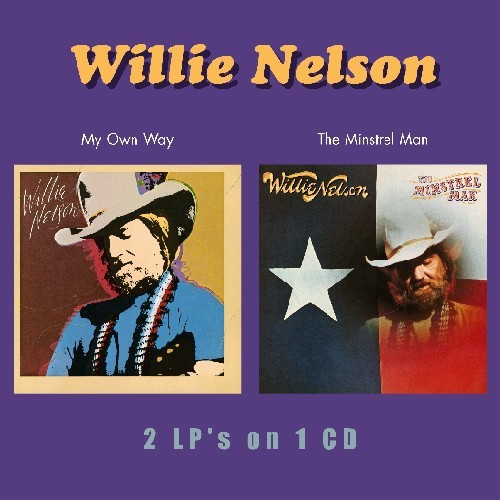 Nelson Willie - My Own Way/Minstrel Man