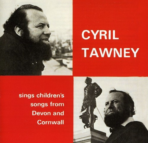 Cyril Tawney - Childrens Songs From Devon And Corn