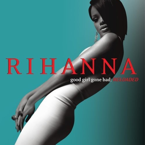 Rihanna - Good Girl Gone Bad: Re-Loaded (CD)