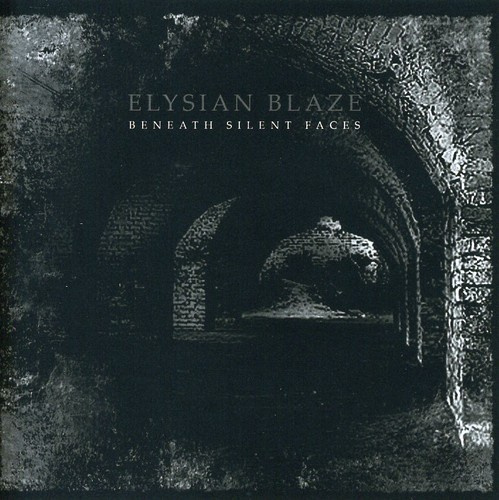 Elysian Blaze - Beneath Silent Faces