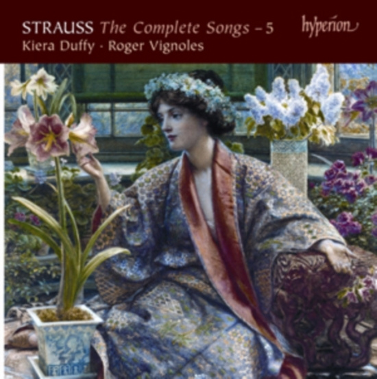 Richard Strauss - The Complete Songs Vol 5