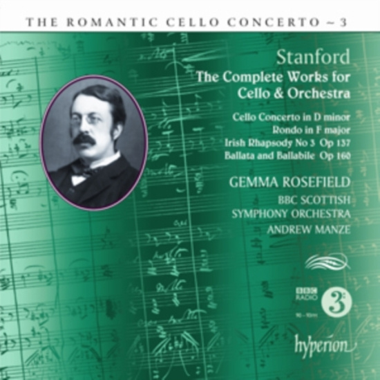 Stanford - The Romantic Cello Concerto Vol 3