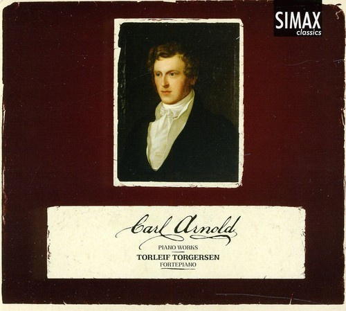 Carl Arnold - Piano Works
