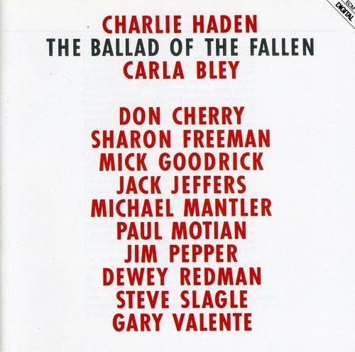 Haden Charlie - Ballad Of The Fallen