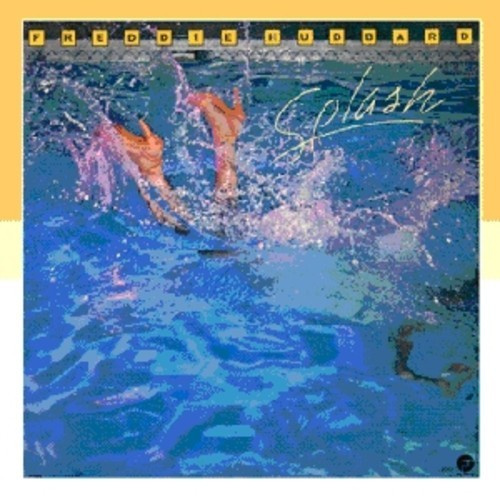 Freddie Hubbard - Splash