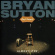 Bryan Sutton - Bryan Sutton And Friends Bryan Sutton - Bryan Sutton And Friends