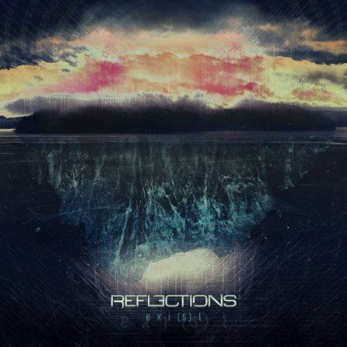 Reflections - Exi(S)T