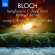 Bloch - Symphony In C Sharp Minor