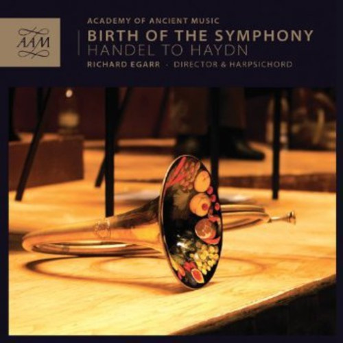 Academy Of Ancient Music - Birth Of The Symphony