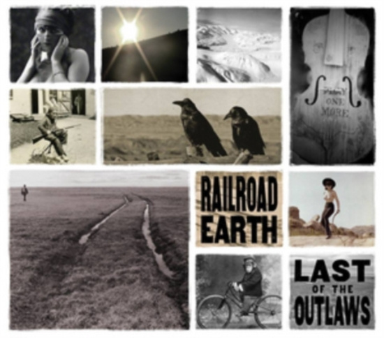 Railroad Earth - Last Of The Outlaws
