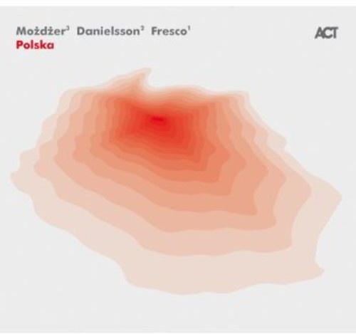 Mozdzer / Danielsson / Fresco - Polska