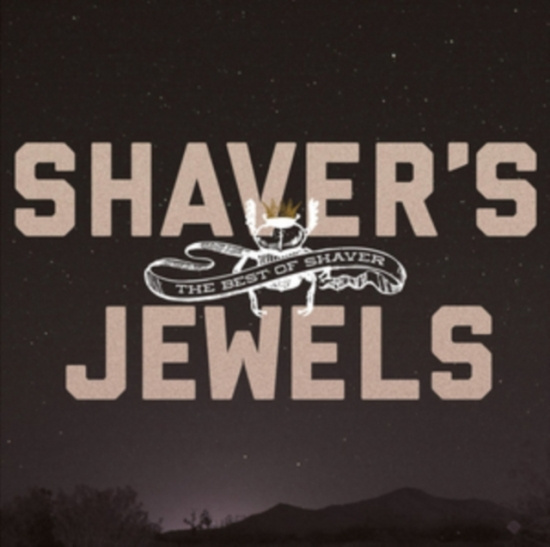 Shaver - Shaver's Jewels - The Best Of Shave